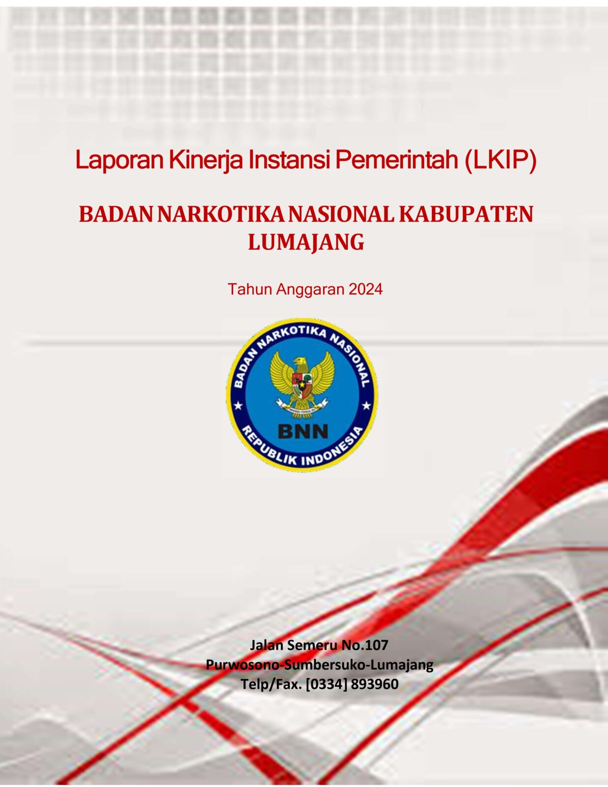LKIP LAPORAN KINERJA INSTANSI PEMERINTAH – BNN KABUPATEN LUMAJANG TAHUN 2024